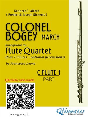 cover image of C Flute 1 part of "Colonel Bogey" for Flute Quartet